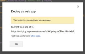 URL of webapp once deployed Google Apps Script