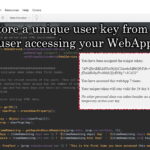 Google Apps Script Store Unique Key from users on your WebApp
