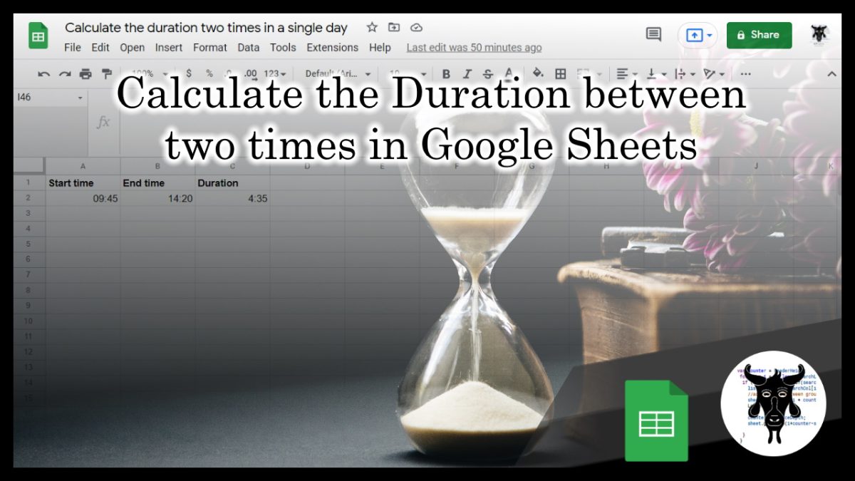 Google Sheets - calculate duration between two times