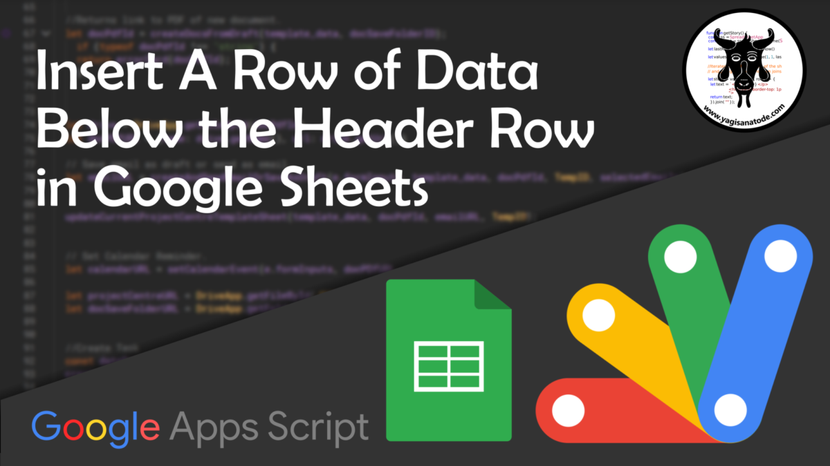 Add a row below the header in Google Sheets with Apps Script