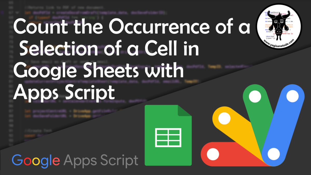 Count the Occurrence of a Selection of a Cell in Google Sheets with Apps Script