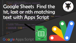 Find 1st Last nth value in a range with Apps Script