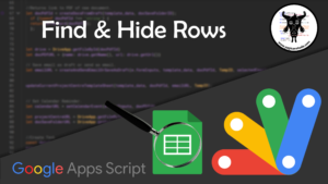 Find and hide rows in Google Sheets With Apps Script main