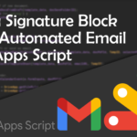 Add a Signature Block to A Gmail Email with Apps Script