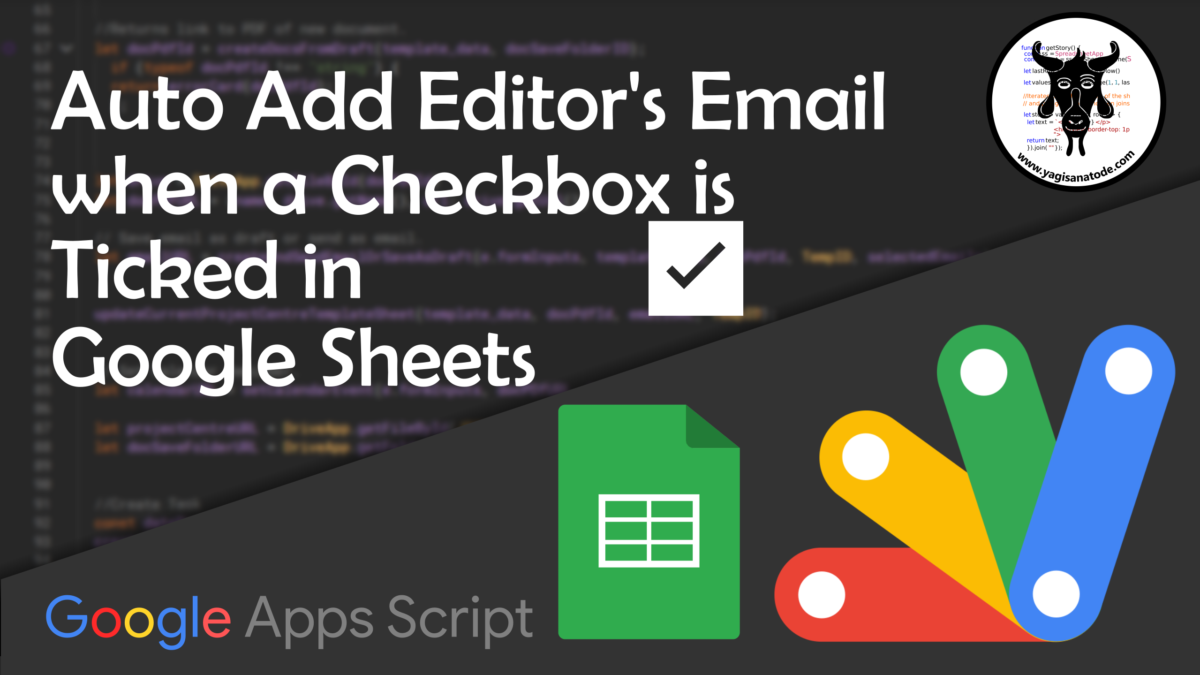 Add the Editor’s Email when they Tick the Check Box in Google Sheets with Apps Script